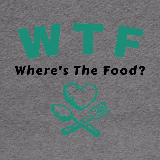 Where's The Food by KitchenOfClothing